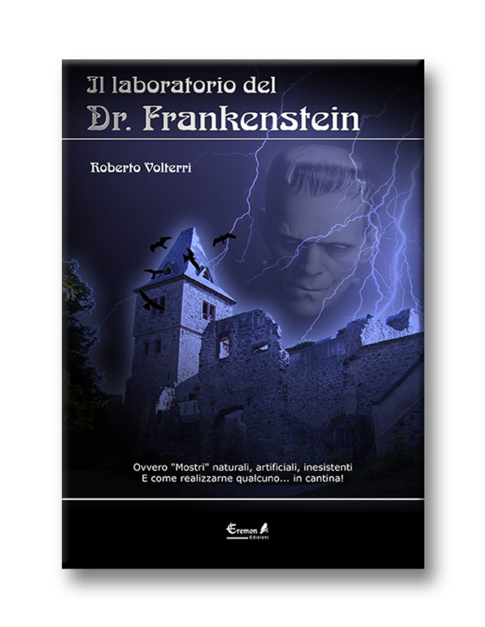 Il laboratorio del dottor Frankenstein Il laboratorio del dottor Frankenstein
