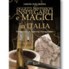 Oggetti misteriosi, inspiegabili e magici in Italia Oggetti misteriosi, inspiegabili e magici in Italia
