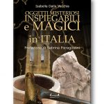 Oggetti misteriosi, inspiegabili e magici in Italia