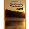Alternativamente funzioniamo così