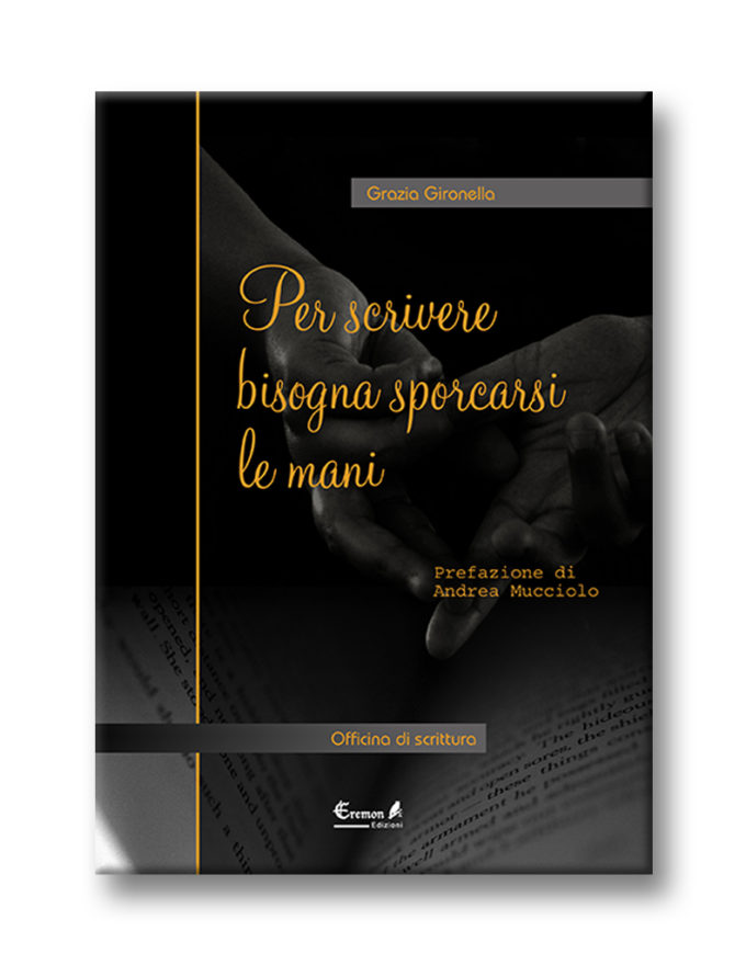 Per scrivere bisogna sporcarsi le mani