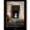 Lazio - i luoghi del mistero e dell'insolito Vol 2 Lazio - i luoghi del mistero e dell'insolito Vol 2
