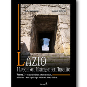 Lazio - i luoghi del mistero e dell'insolito Vol 2