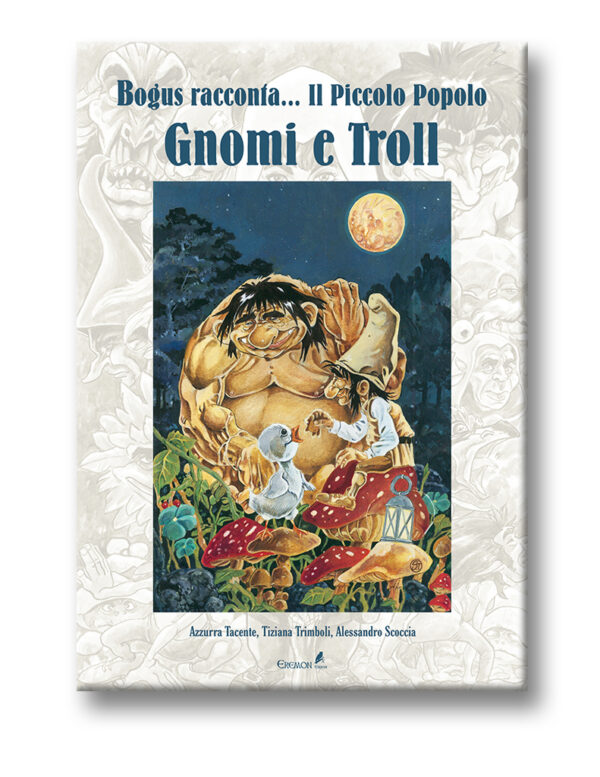 Gnomi e Troll - Seconda Edizione Gnomi e Troll - Seconda Edizione
